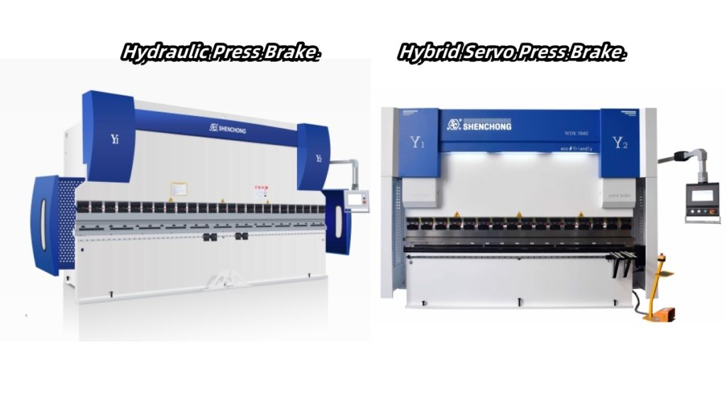 hydraulic press brake VS hybrid servo press brake